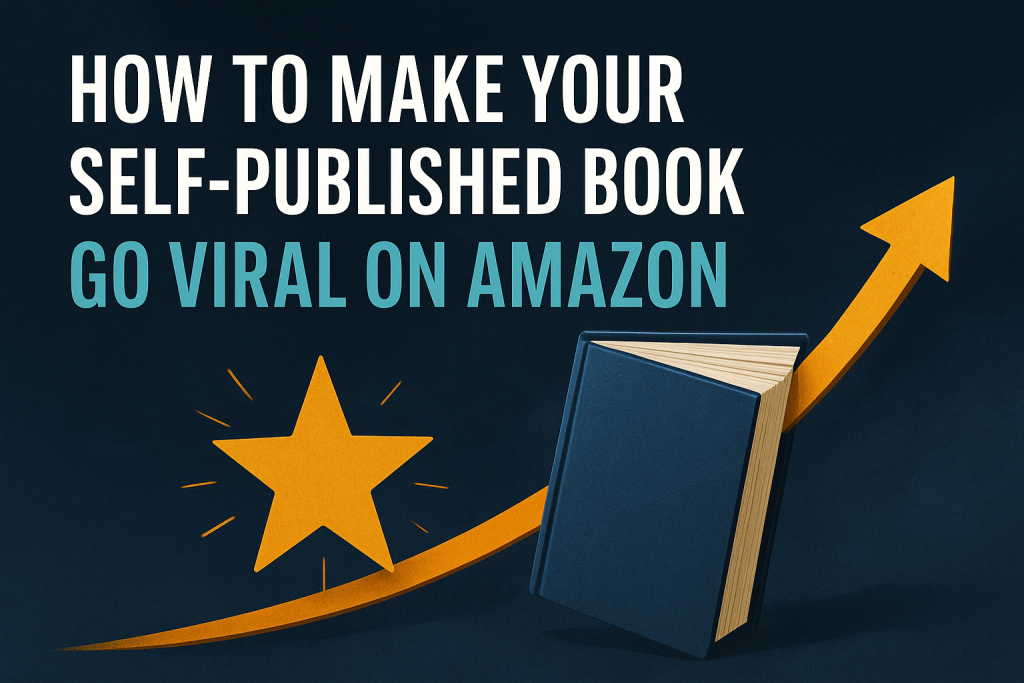 Self-Published Book Go Viral on Amazon